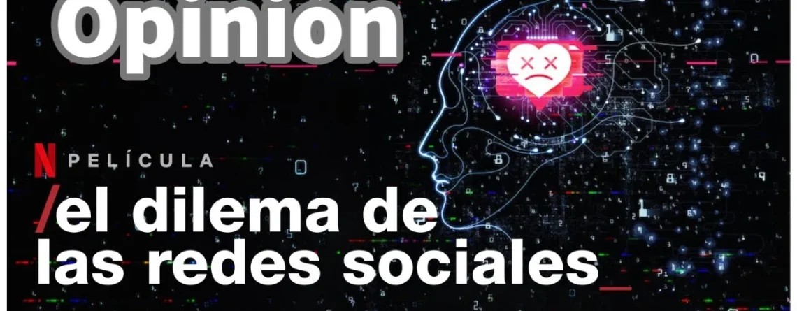 Resumen del documental El Dilema de las Redes Sociales y su impacto en el marketing digital